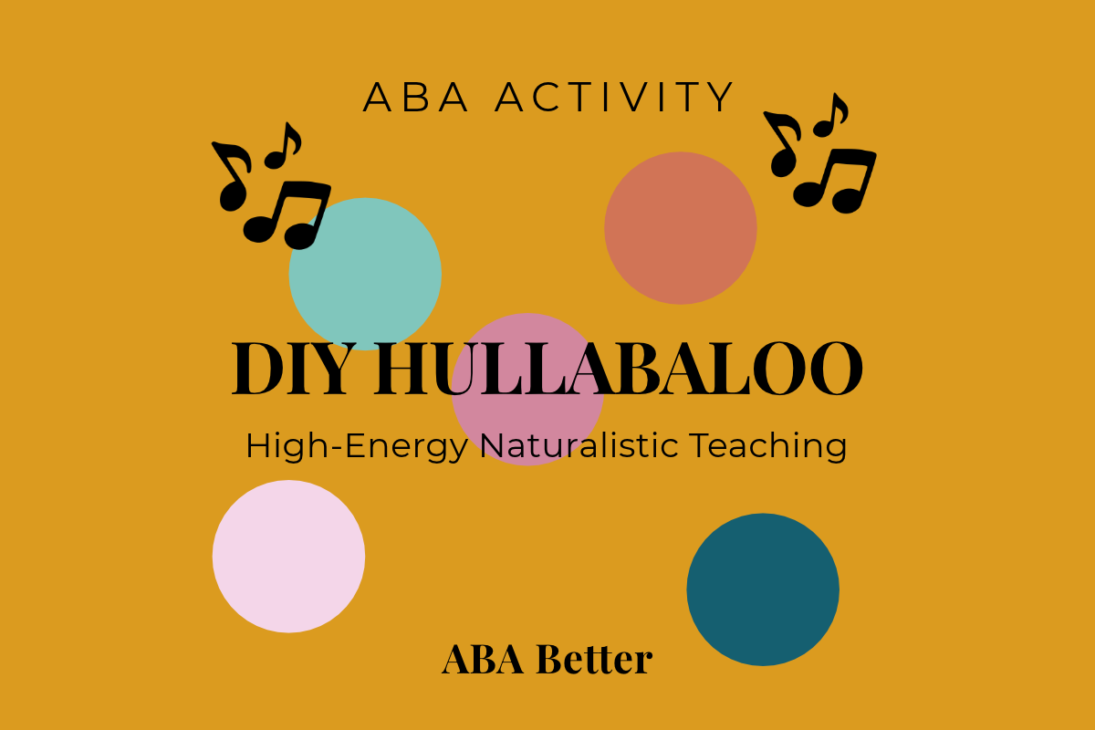 DIY Hullabaloo game for high-energy naturalistic teaching NET in ABA therapy